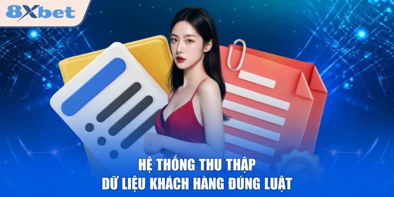 Hệ thống thu thập dữ liệu khách hàng đúng luật