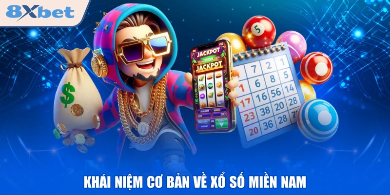 Khái niệm cơ bản về xổ số miền Nam