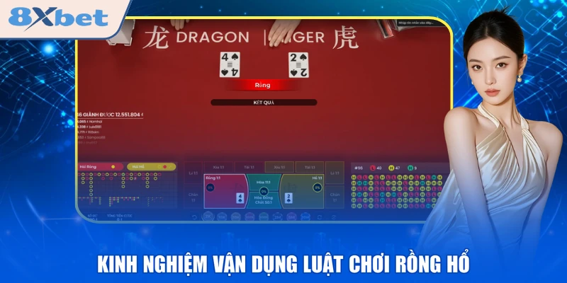 Kinh nghiệm vận dụng luật chơi Rồng Hổ