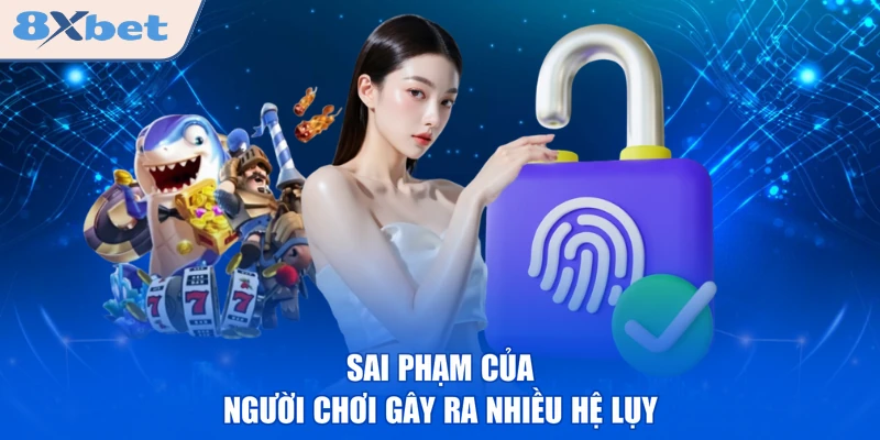 Sai phạm của người chơi gây ra nhiều hệ lụy